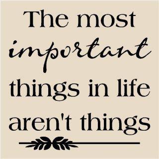 most important things